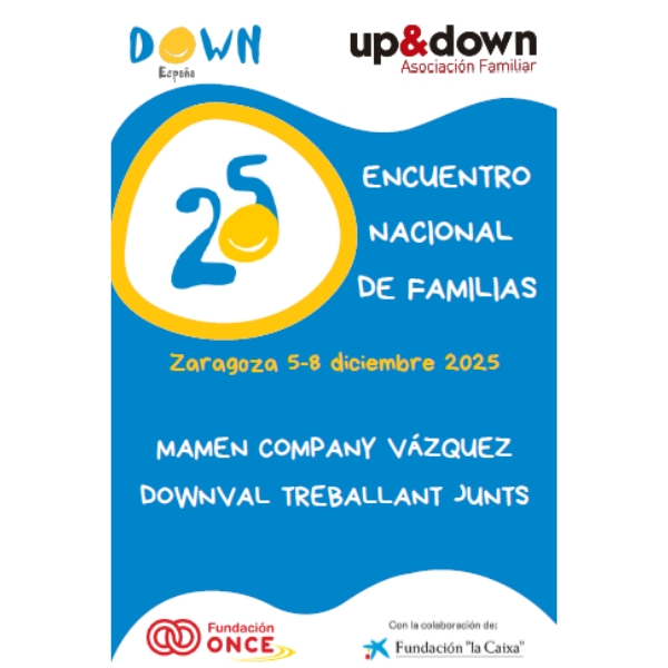 ENCUENTRO NACIONAL DE FAMILIAS DOWN ESPAÑA 2025